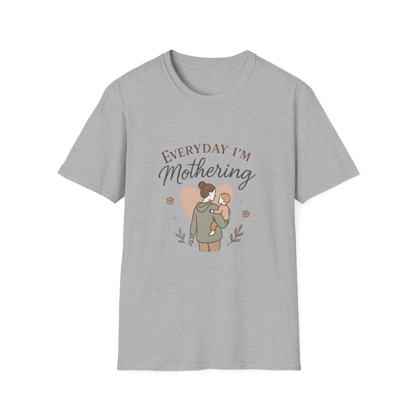 Everyday I'm Mothering T-Shirt