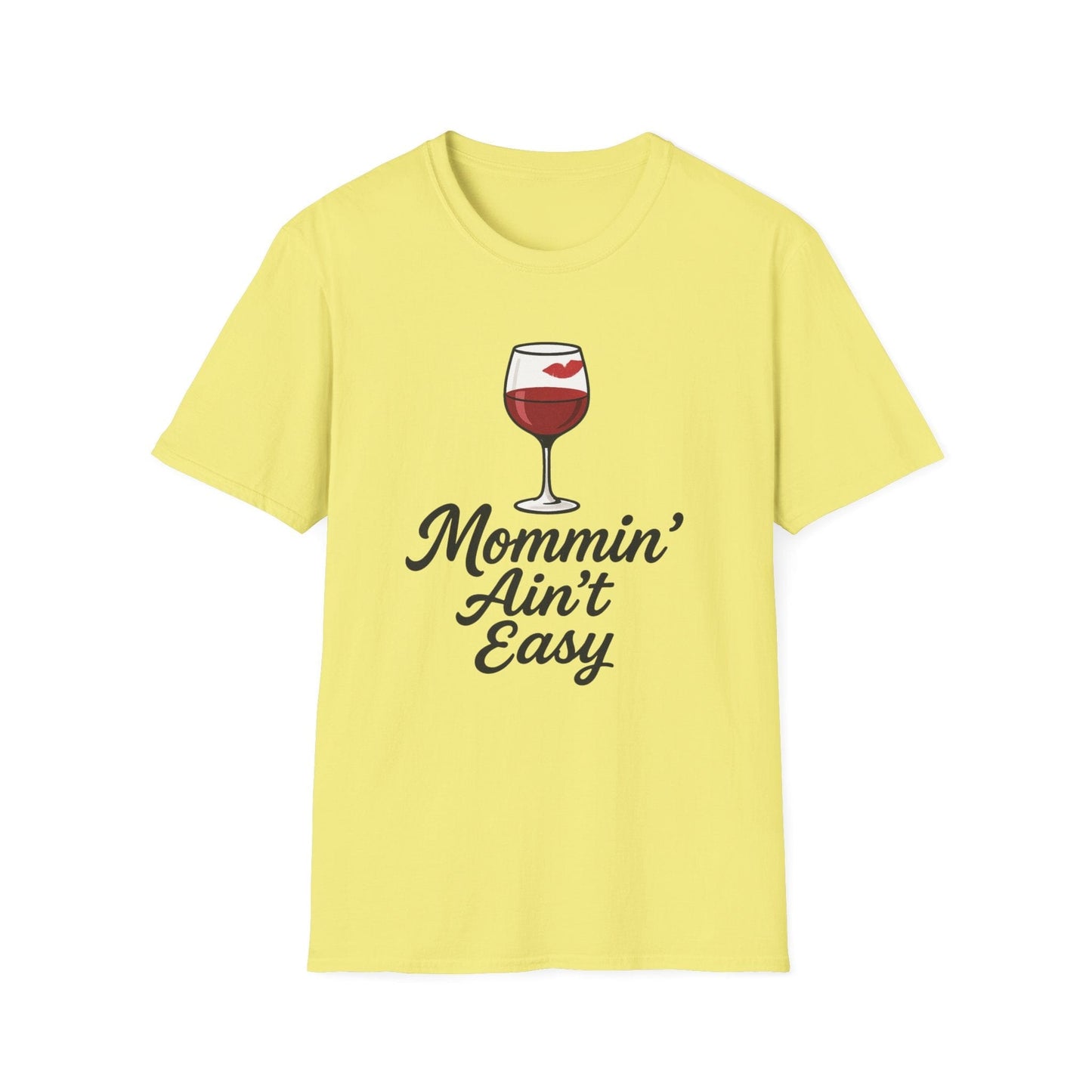 Mommin' Ain't Easy T-Shirt
