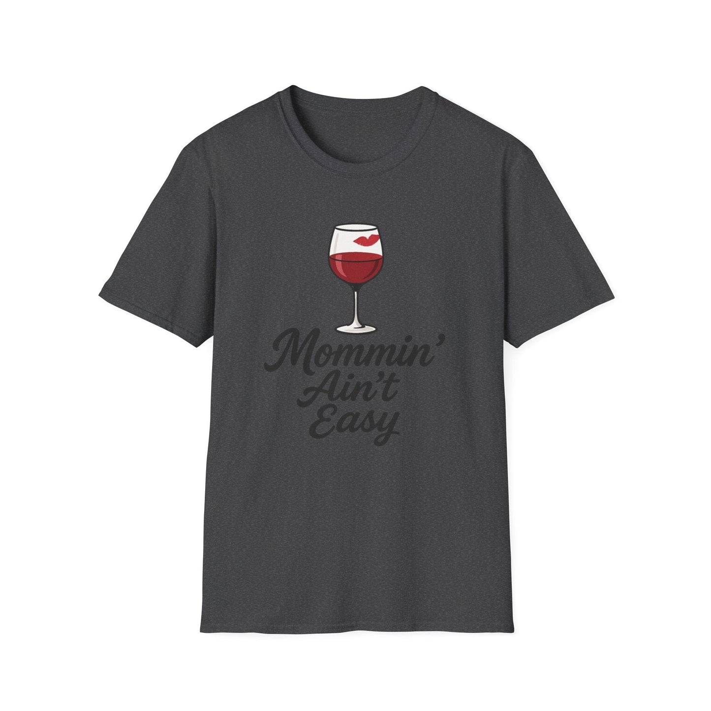 Mommin' Ain't Easy T-Shirt