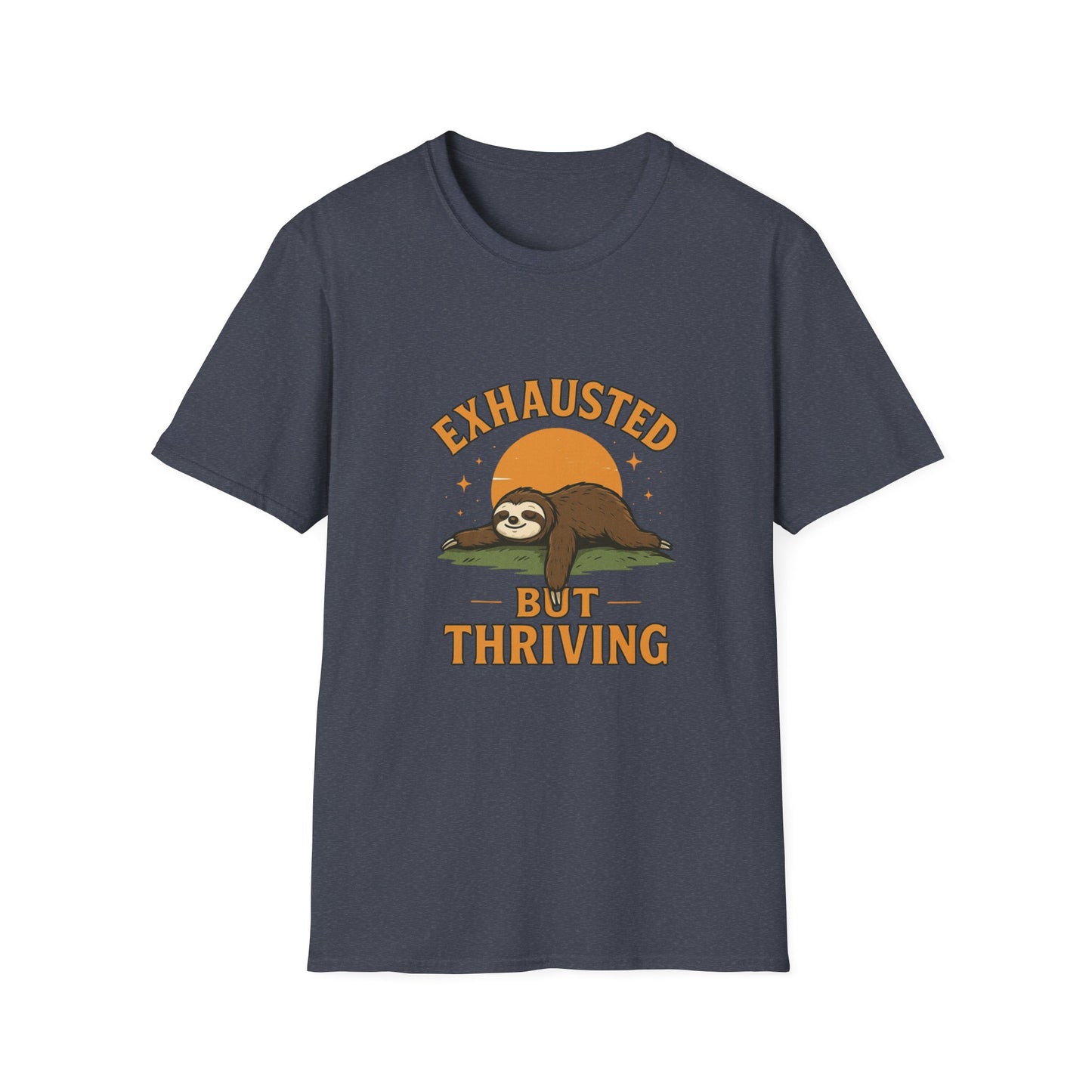 Exhausted But Thriving Sloth T-Shirt