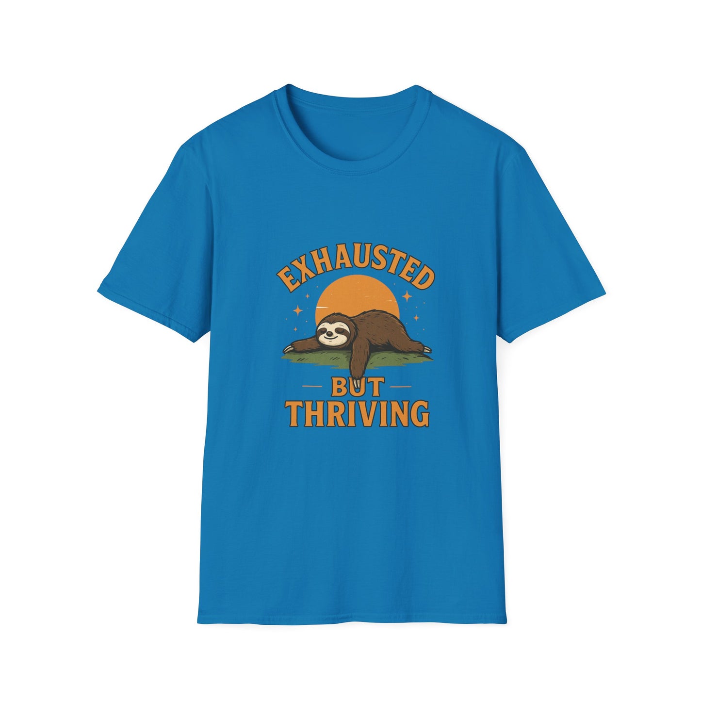 Exhausted But Thriving Sloth T-Shirt