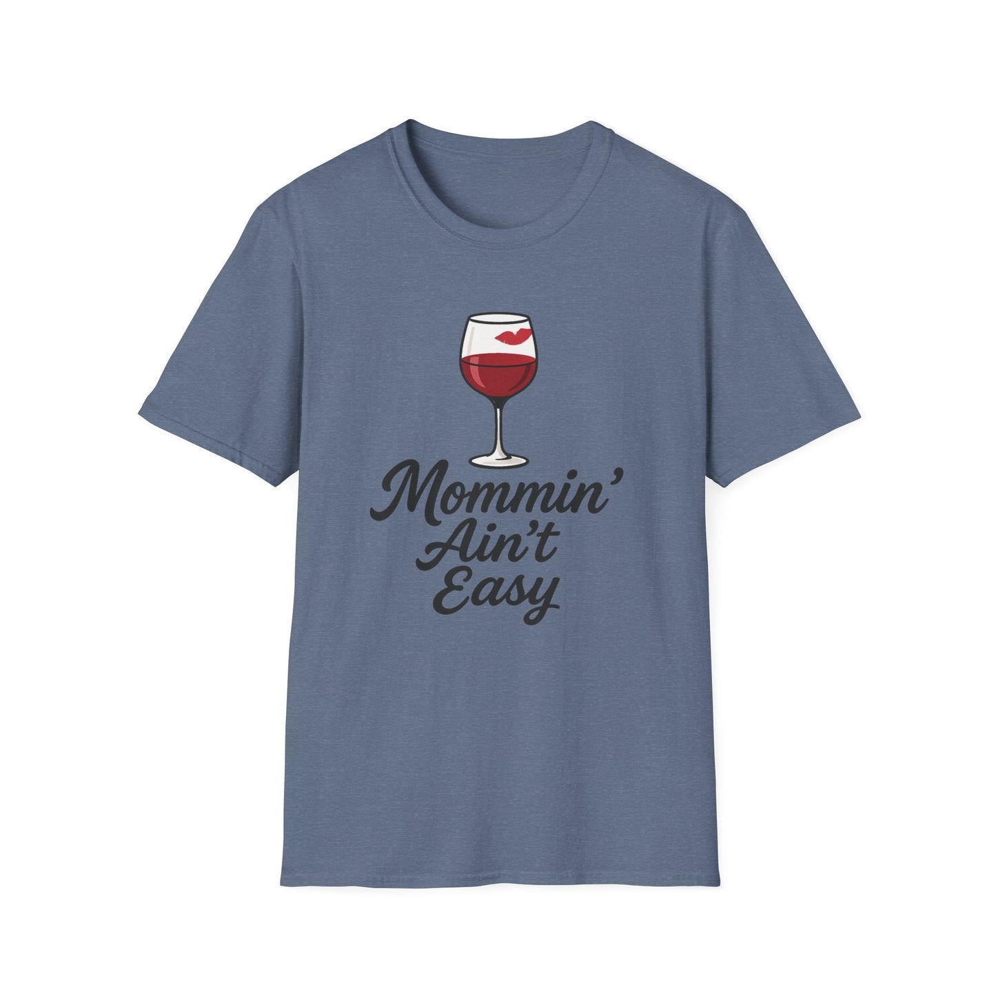 Mommin' Ain't Easy T-Shirt
