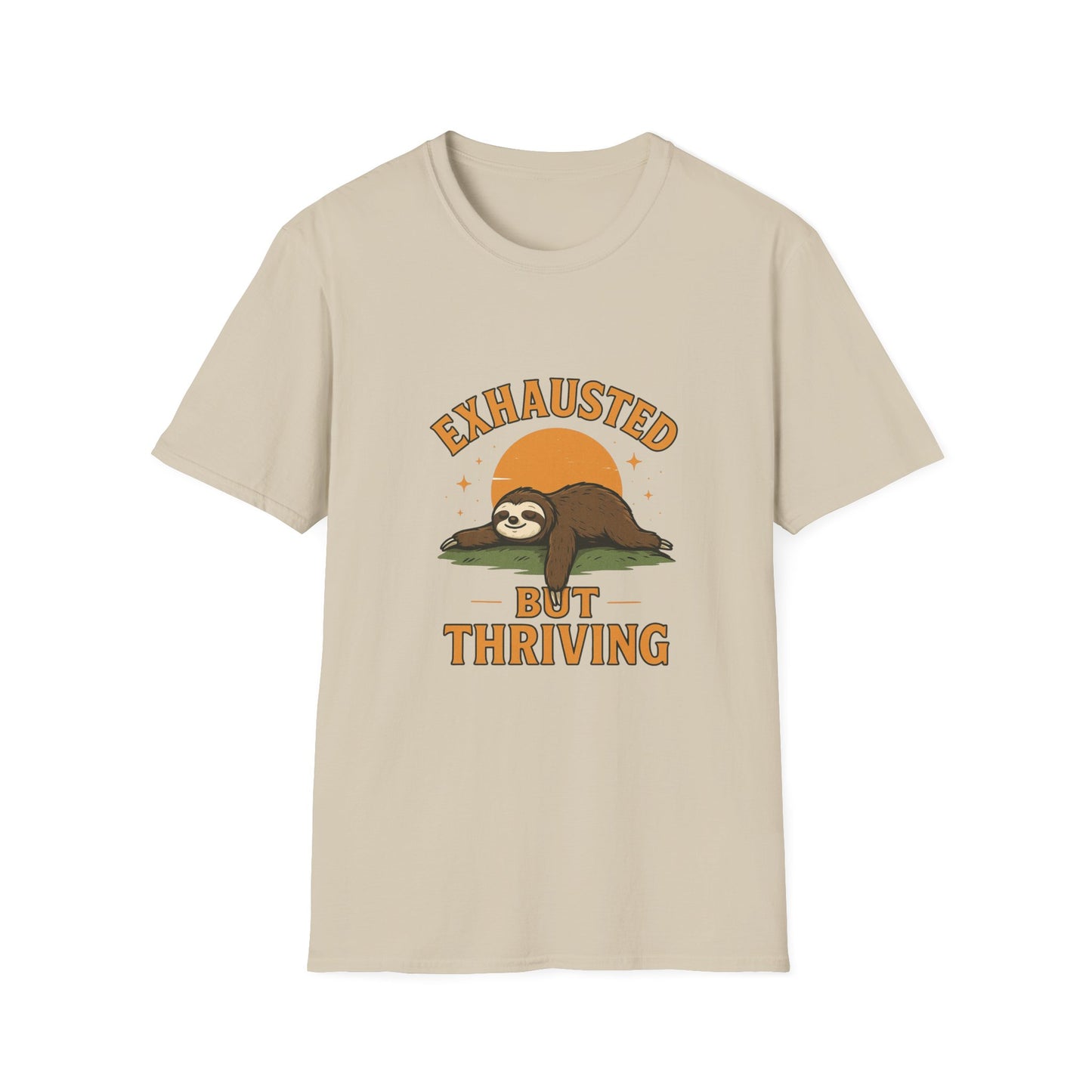 Exhausted But Thriving Sloth T-Shirt