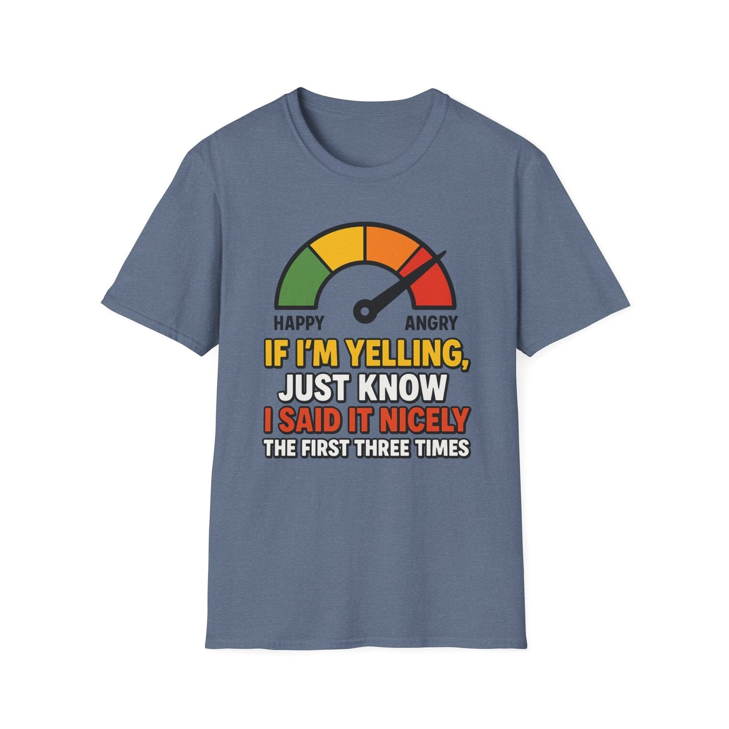 Funny Quote Unisex Softstyle T-Shirt