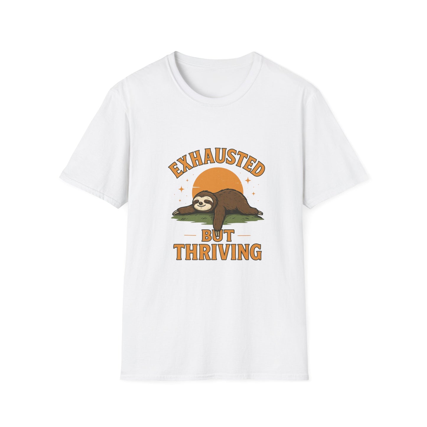 Exhausted But Thriving Sloth T-Shirt