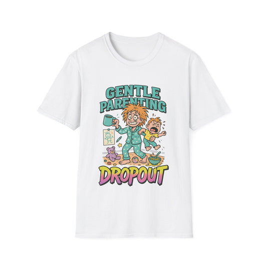 Gentle Parenting Dropout T-Shirt