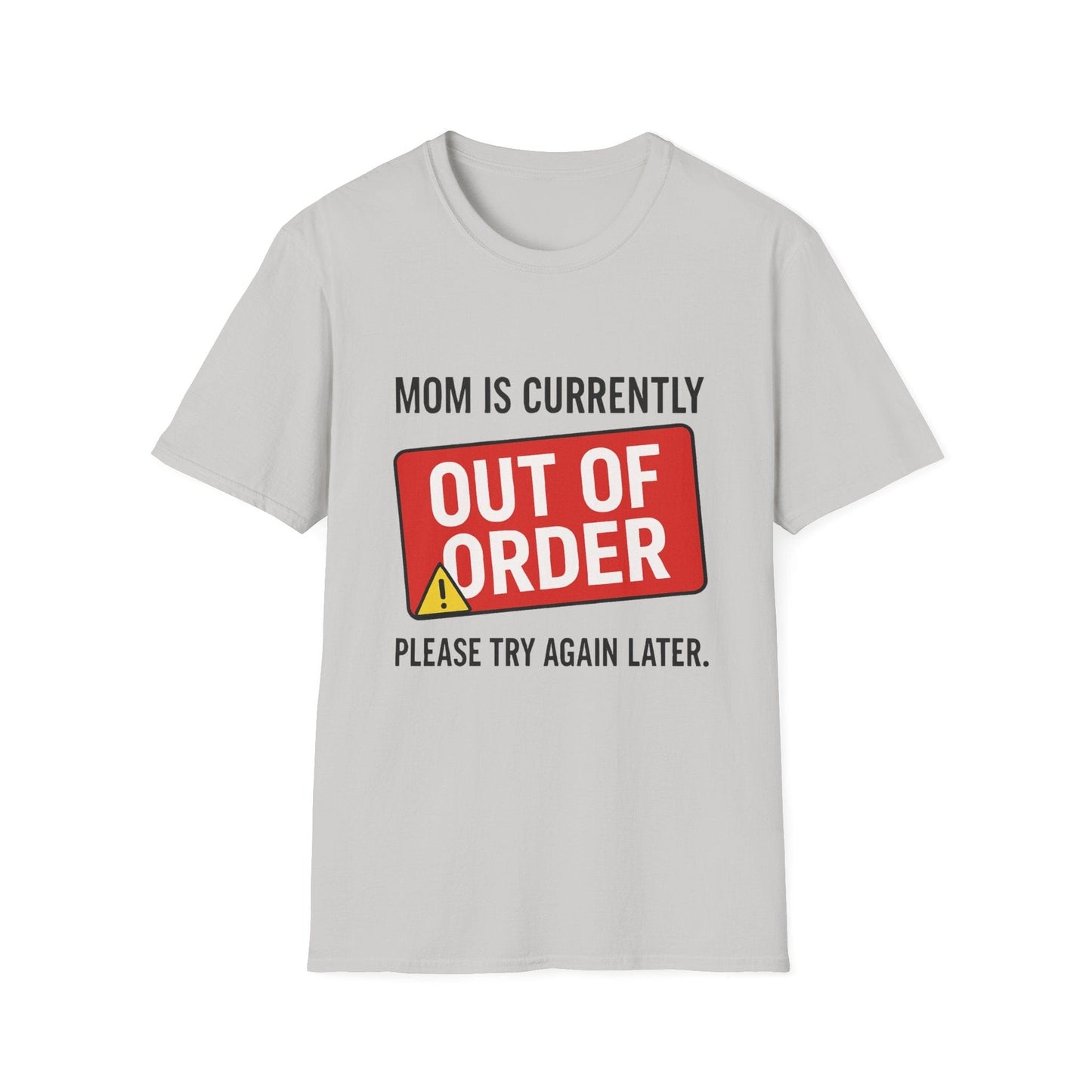 Mom Out of Order T-Shirt