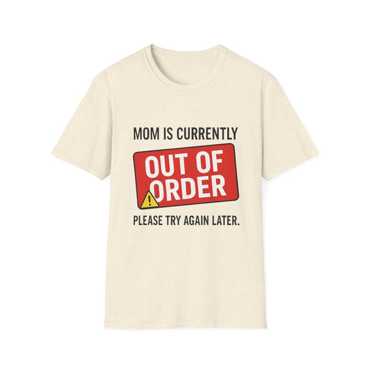 Mom Out of Order T-Shirt