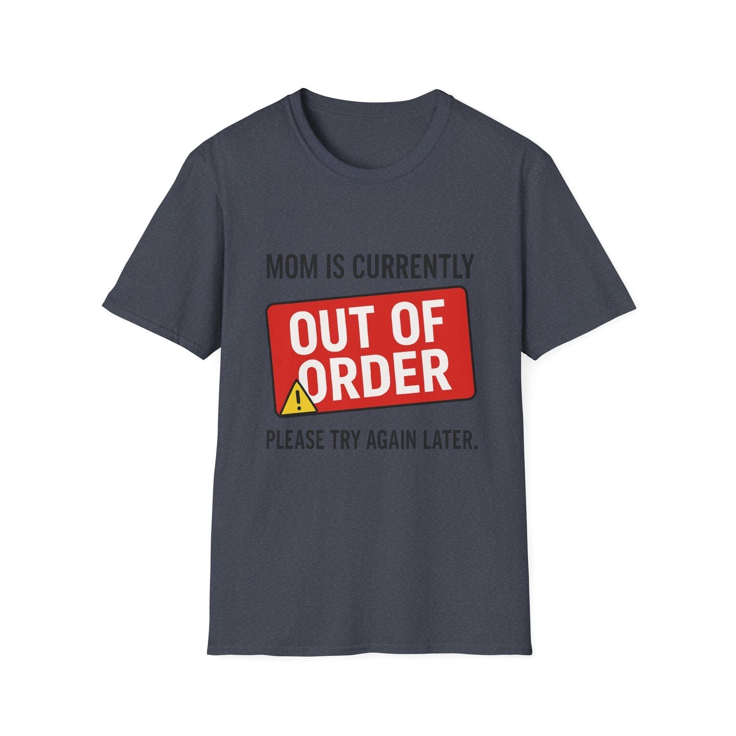 Mom Out of Order T-Shirt