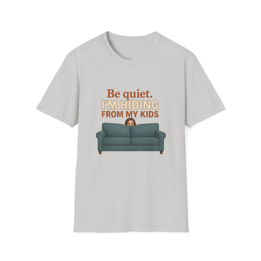 Hiding From My Kids T-Shirt