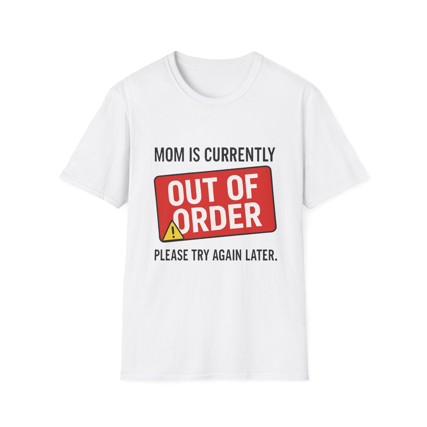 Mom Out of Order T-Shirt