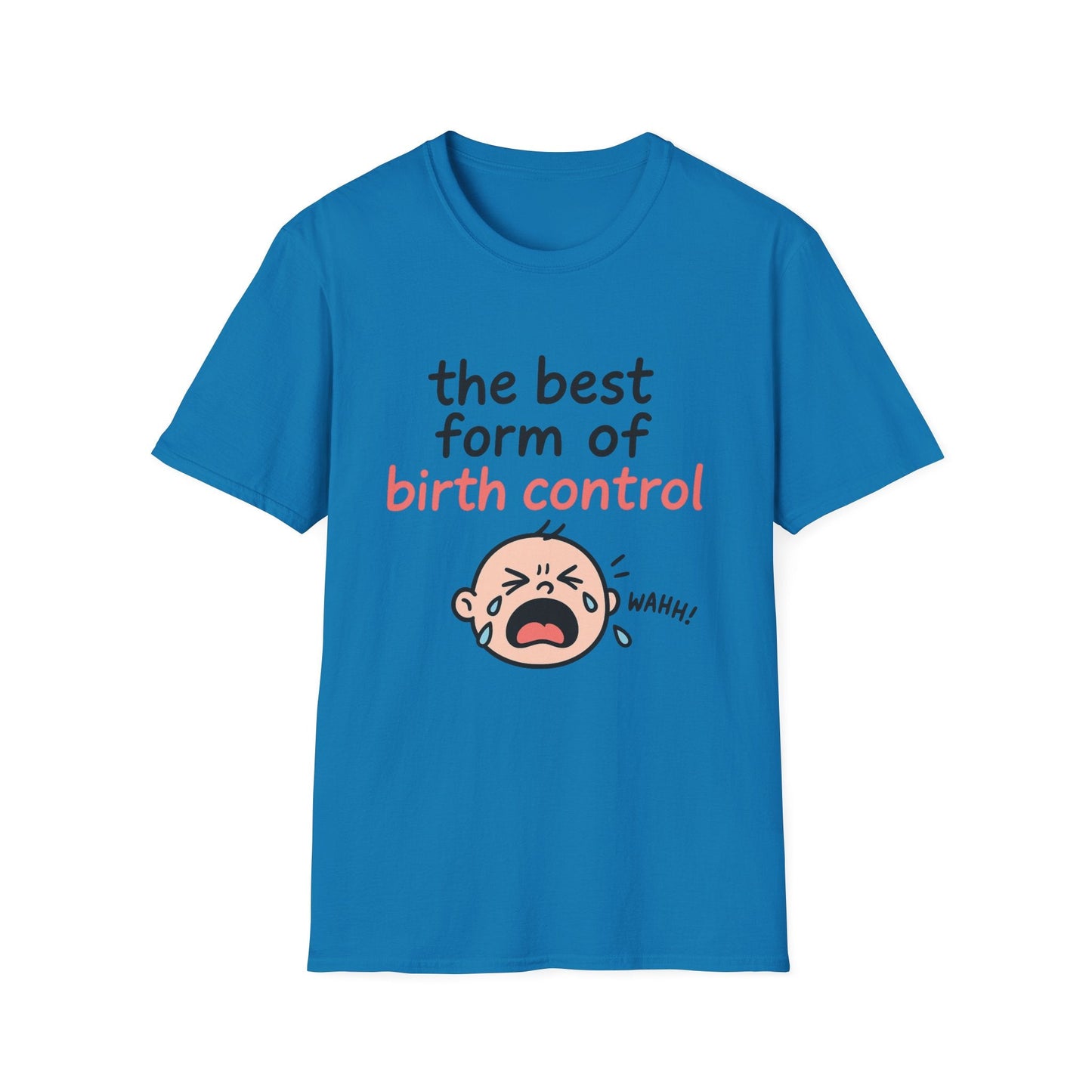 Funny Birth Control T-Shirt