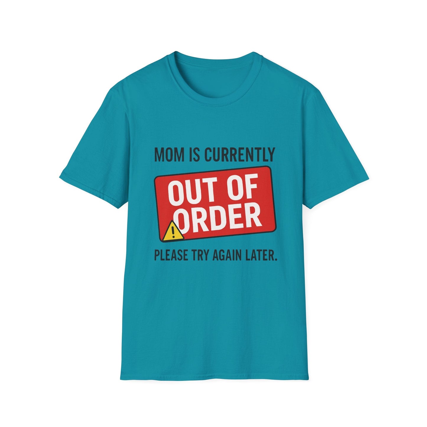 Mom Out of Order T-Shirt